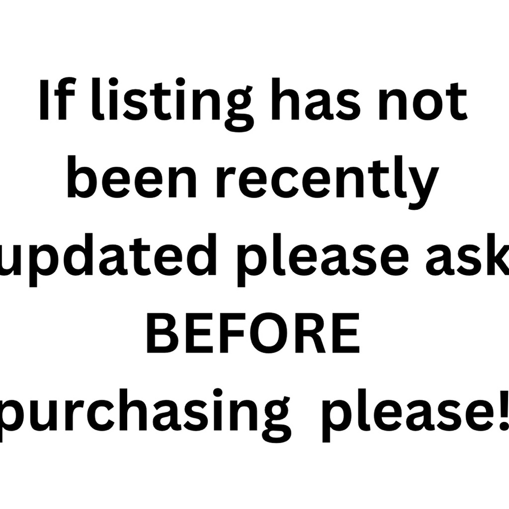Please ask before purchasing any old listings. They may not be available.